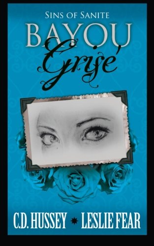 Book Cover Bayou Grise: Sins of Sanite (Blood of My Blood)