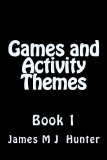 Games and Activity Themes: Book 1