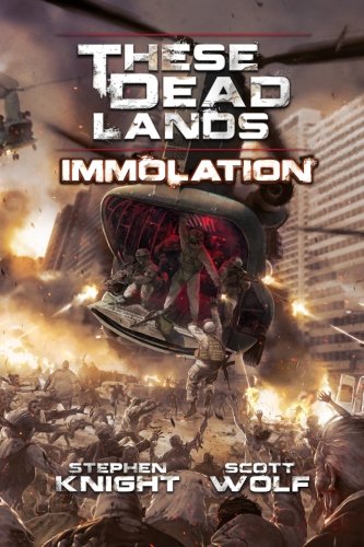 Book Cover These Dead Lands: Immolation (Volume 1)