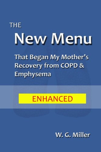 Book Cover The New Menu That Began My Mother's Recovery from COPD & Emphysema