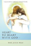 Heart to Heart With God - The Jesus Way