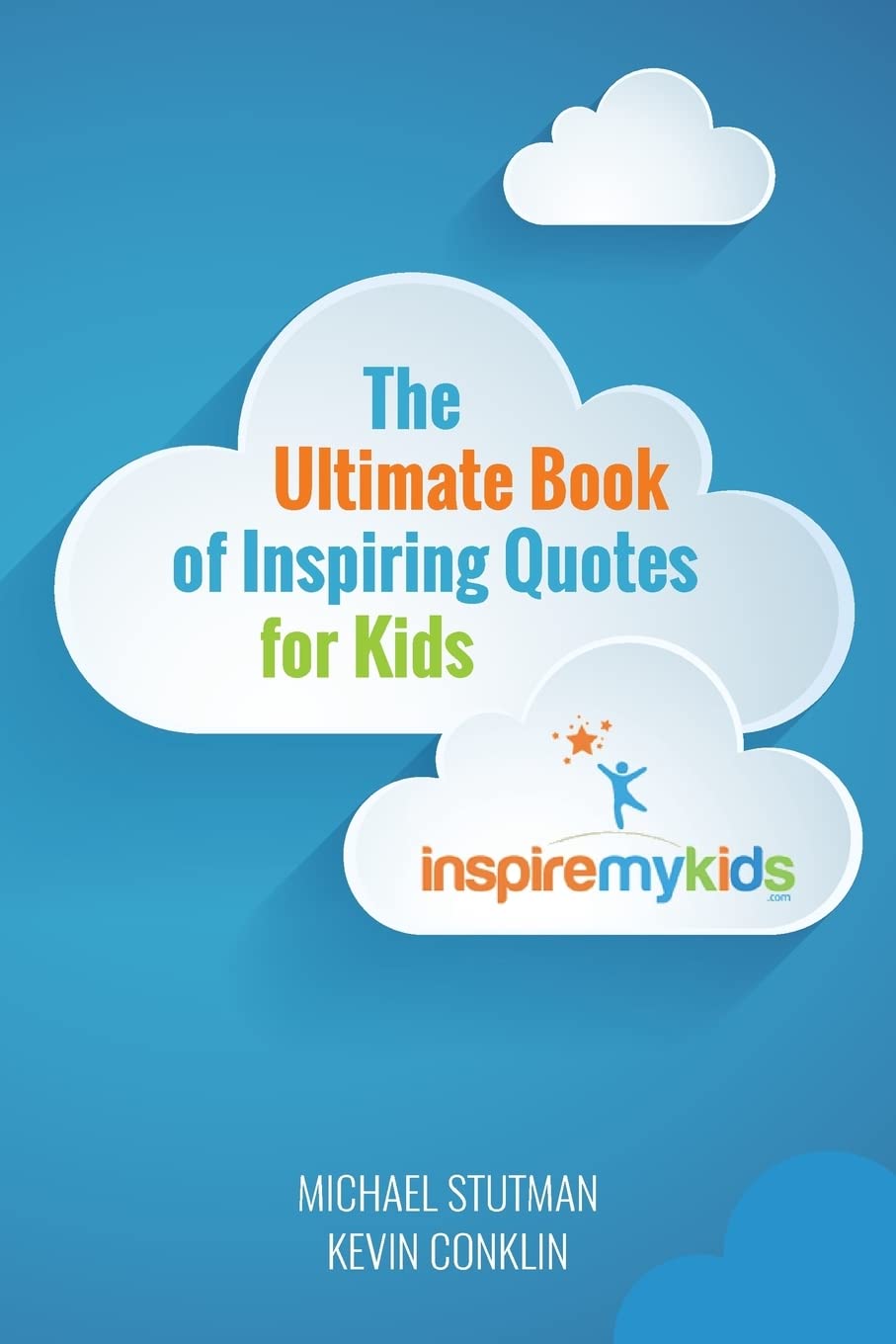 Book Cover The Ultimate Book of Inspiring Quotes for Kids