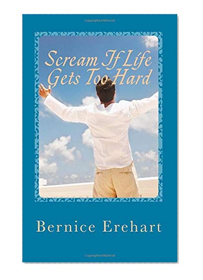 Book Cover Scream If Life Gets Too Hard