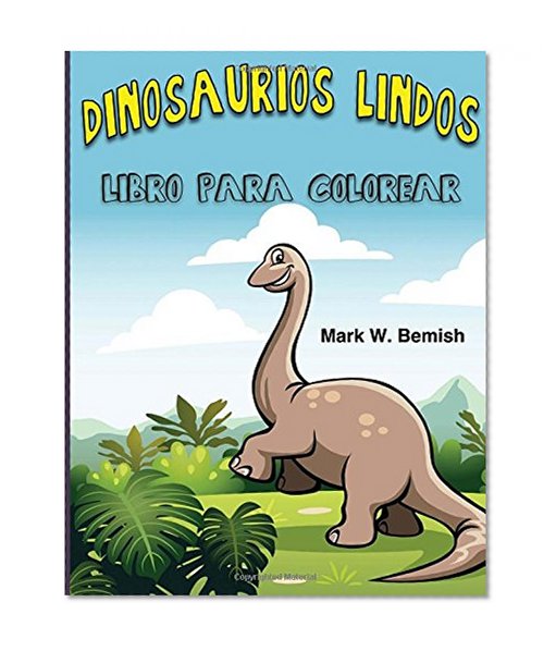 Dinosaurios Lindos Libro Para Colorear (Spanish Edition)