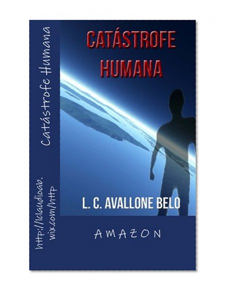 Catastrofe Humana (Portuguese Edition)