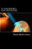 El Inventor y los Visitantes (La CoaliciÃ³n) (Volume 1) (Spanish Edition)