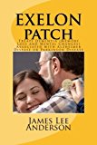 EXELON Patch: Treats Dementia (Memory Loss and Mental Changes) Associated with Alzheimer Disease or Parkinson Disease