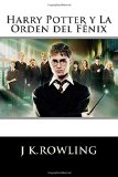 Harry Potter: La Orden del FÃ©nix (EdiciÃ³n en espaÃ±ol) (Spanish Edition)