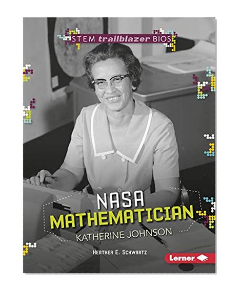 Book Cover NASA Mathematician Katherine Johnson (STEM Trailblazer Bios)