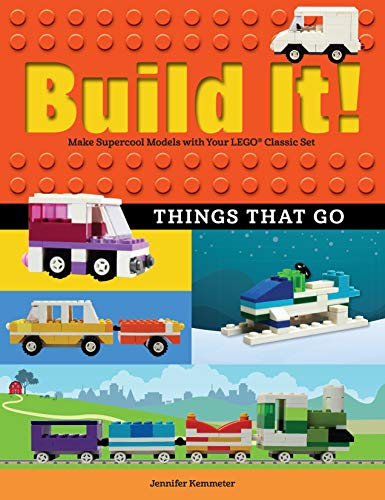 Book Cover Build It! Things That Go: Make Supercool Models with Your Favorite LEGO® Parts (Brick Books)
