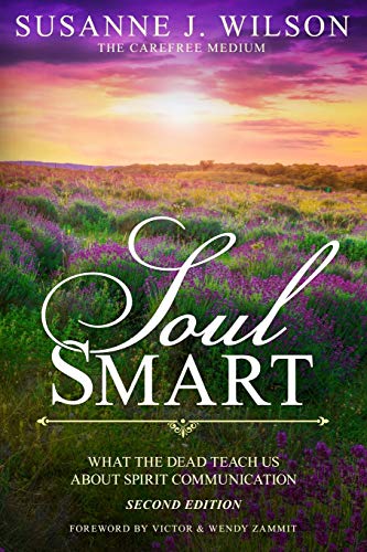 Book Cover Soul Smart: What The Dead Teach Us About Spirit Communication