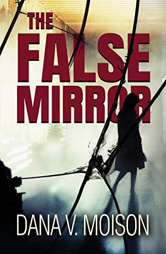 Book Cover The False Mirror: A Psychological Thriller Novel