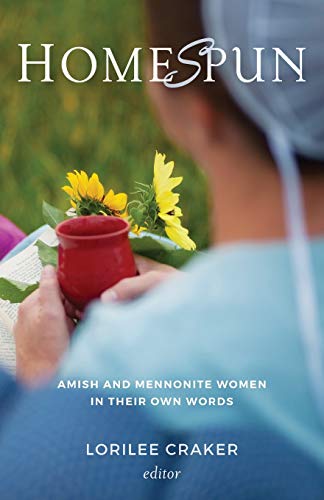Book Cover Homespun: Amish and Mennonite Women in Their Own Words