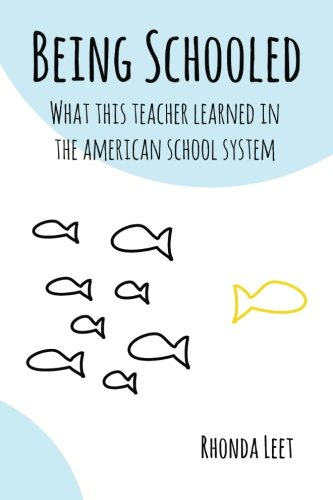 Being Schooled: What This Teacher Learned In The American School System