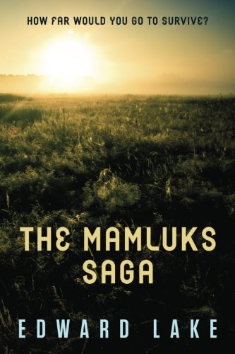 Book Cover The Mamluks Saga: How far would you go to survive?