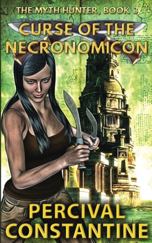 Book Cover Curse of the Necronomicon (The Myth Hunter) (Volume 3)