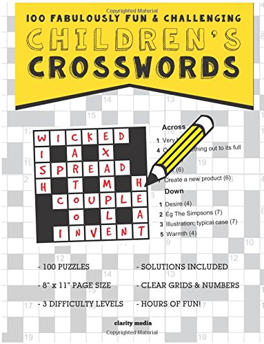 Book Cover Children's Crosswords: 100 fabulously fun & challenging puzzles for children