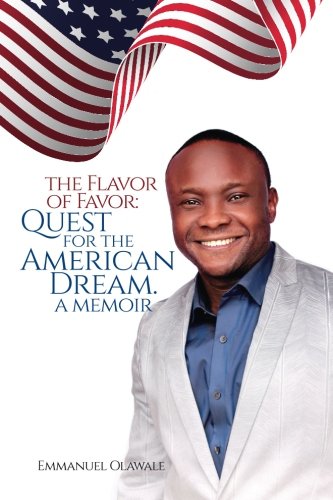 The Flavor of Favor: Quest for the American Dream