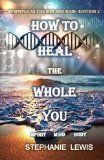 How To Heal The Whole You: As Simple As the Sun and Rain