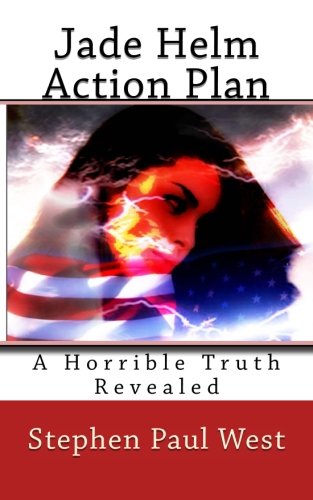Jade Helm Action Plan: A Horrible Truth Revealed