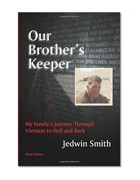 Our Brother's Keeper: My Family's Journey Through Vietnam to Hell and Back