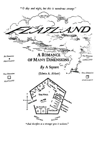 Flatland: A Romance of Many Dimensions