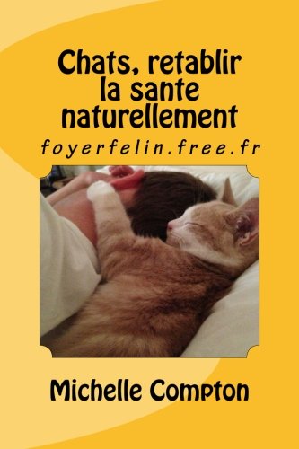 Chats, retablir la sante naturellement.