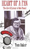 Heart of a Fan: The Life & Career of Bob Powel