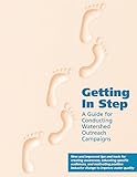 Getting In Step: A Guide for Conducting Watershed Outreach Campaigns