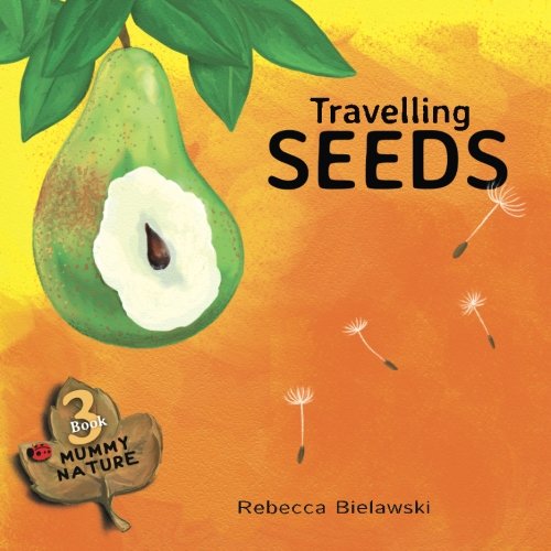 Book Cover Travelling Seeds: Volume 3 (Mummy Nature)