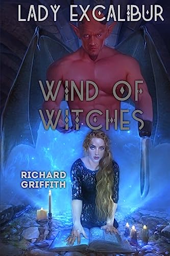 Lady Excalibur, Wind of Witches: Lady Excalibur 3 (Volume 3)
