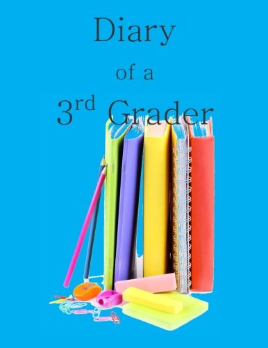Diary of a 3rd Grader: A Write and Draw Journal