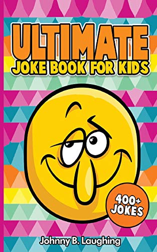 Book Cover Ultimate Joke Books for Kids: 400+ Jokes (Funny Jokes for Kids)