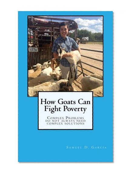 How Goats Can Fight Poverty: Complex Problems Do Not Always Need Complex Solutions