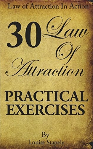 Book Cover Law of Attraction - 30 Practical Exercises (Law of Attraction in Action) (Volume 1)
