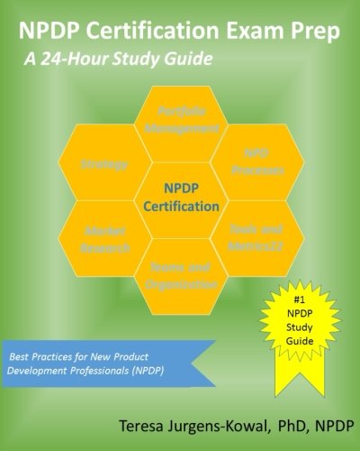 Book Cover NPDP Certification Exam Prep: A 24-Hour Study Guide