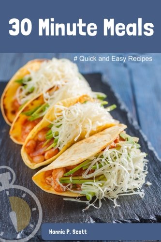 Book Cover 30 Minute Meals: Quick and Easy Recipes