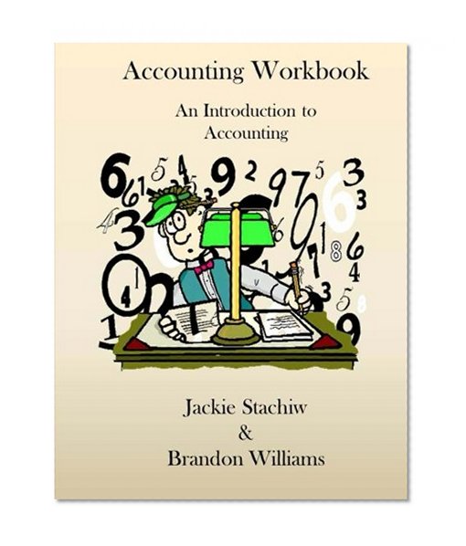 Accounting Workbook: An Introduction to Accounting