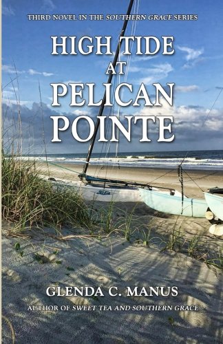 Book Cover High Tide at Pelican Pointe (The Southern Grace Series) (Volume 3)