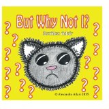 But Why Not I?: The Adventures of Mary Jo and Cicero