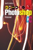 Photoshop CC Professional 57 (Macintosh/Windows): Buy this book, get a job! (Photoshop Professional) (Volume 57)