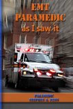 EMT Paramedic As I Saw It