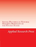 Spatial Patterns of Natural Hazards Mortality in the United States