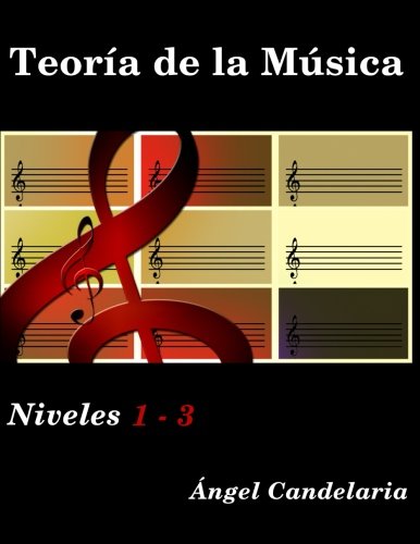 Book Cover Teoría de la Música: Niveles 1 - 3 (Spanish Edition)