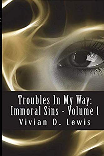 Book Cover Troubles In My Way: Immoral Sins: Troubles In My Way: Immoral Sins