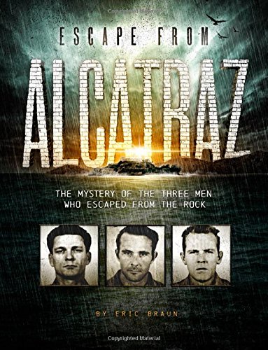 Book Cover Escape from Alcatraz: The Mystery of the Three Men Who Escaped From The Rock (Encounter: Narrative Nonfiction Stories)