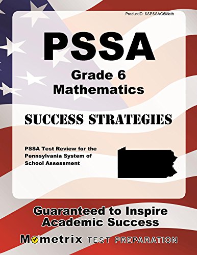 Book Cover PSSA Grade 6 Mathematics Success Strategies Study Guide: PSSA Test Review for the Pennsylvania System of School Assessment