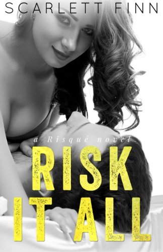Book Cover Risk It All (Risqué) (Volume 2)