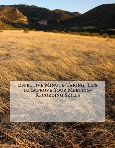 Effective Minute-Taking: Tips to Improve Your Meeting-Recording Skills