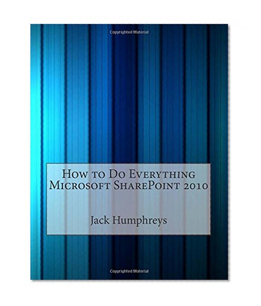 How to Do Everything Microsoft SharePoint 2010